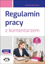 Regulamin pracy z komentarzem (z suplementem elektronicznym) - Donata Hermann