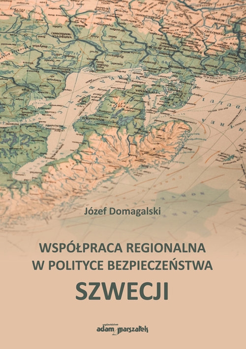 Współpraca regionalna w polityce bezpieczeństwa Szwecji