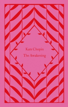 The Awakening - Kate Chopin