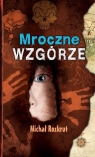 Mroczne wzgórze Michał Rozkrut