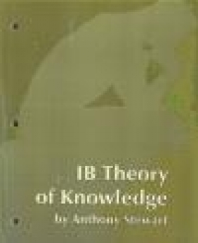 IB Theory of Knowledge - Student Activity Book A Stewart