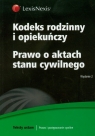 Kodeks rodzinny i opiekuńczy Prawo o aktach stanu cywilnego