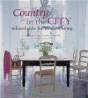 Country in the City Alexandra Campbell, Liz Bauwens