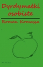 R. Komassa: Dyrdymałki osobiste - Roman Komassa