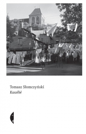 Kaszëbë - Tomasz Słomczyński