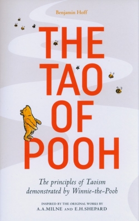 The Tao of Pooh - Benjamin Hoff