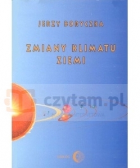 Zmiany klimatu Ziemi - Jerzy Boryczka