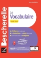 Bescherelle Le vocabulaire pour tous - Opracowanie zbiorowe