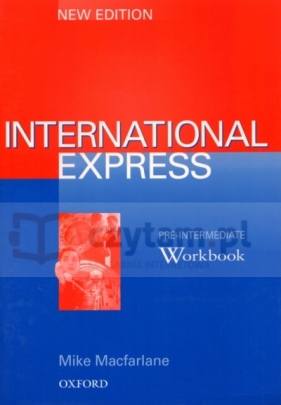 International Express. Pre-Intermediate Workbook - Mike Macfarlane