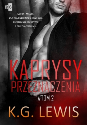 Kaprysy przeznaczenia. Tom 2 - K. G. Lewis
