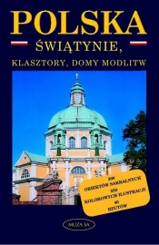 Polska. Świątynie, klasztory, domy modlitw - Omilanowska Małgorzata