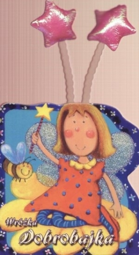 Wróżka dobrobajka - Smith Kathryn