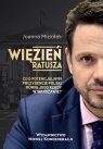 Więzień ratusza Joanna Miziołek