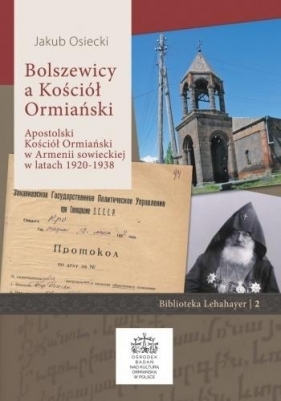 Bolszewicy a Kościół Ormiański - Jakub Osiecki