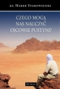 Czego mogą nas nauczyć Ojcowie Pustyni? - Marek Starowieyski