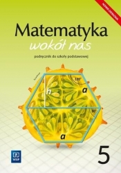 Matematyka wokół nas 5. Podręcznik do szkoły podstawowej