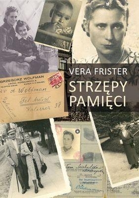 STRZĘPY PAMIĘCI - Vera Frister