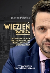 Więzień ratusza - Miziołek Joanna