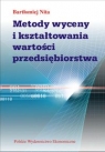 Metody wyceny i kształtowania wartości przedsiębiorstwa Nita Bartłomiej