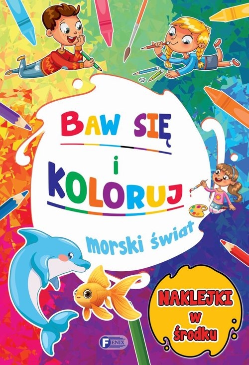 Baw się i koloruj