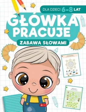 Główka pracuje. Zabawa słowami - Iwona Baturo