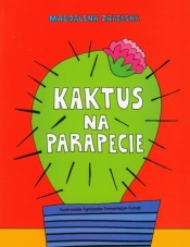 Kaktus na parapecie - Magdalena Zarębska