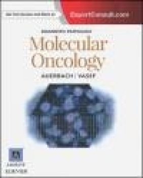 Diagnostic Pathology: Molecular Oncology Mohammed Vasef, Aaron Auerbach