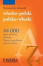 Powszechny słownik włosko-polski, polsko-włoski - Giorio Borio, Tadeusz Korsak, Magdalena Hornung, Ilona Łopieńska