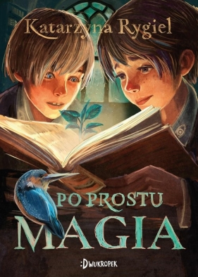 Po prostu magia - Katarzyna Rygiel