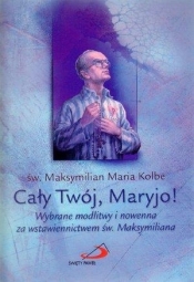 CAŁY TWÓJ MARYJO