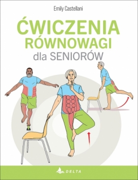 Ćwiczenia równowagi dla seniorów - Emily Castellani