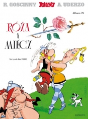 Róża i miecz. Asteriks. Tom 29 - Albert Uderzo, René Goscinny