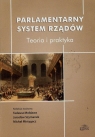 Parlamentarny system rządów Teoria i praktyka