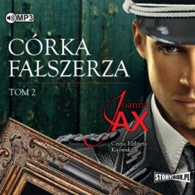 Córka fałszerza. Tom 2 (audiobook) - Joanna Jax