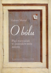 O bólu - Łukasz Musiał