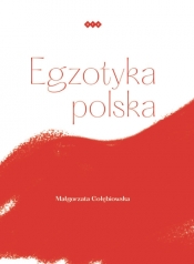 Egzotyka polska - Gołębiowska Małgorzata