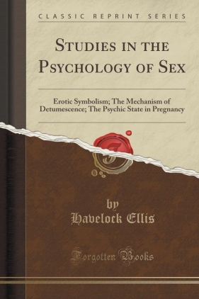 Studies in the Psychology of Sex - Ellis Havelock