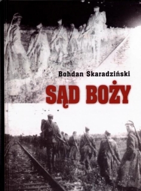 Sąd Boży - Bohdan Skaradziński