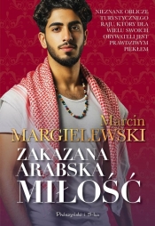 Zakazana arabska miłość - Marcin Margielewski