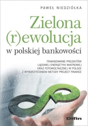 Zielona rewolucja w polskiej bankowości. - Paweł Niedziółka