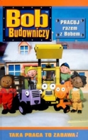Bob Budowniczy. Pracuj razem z Bobem