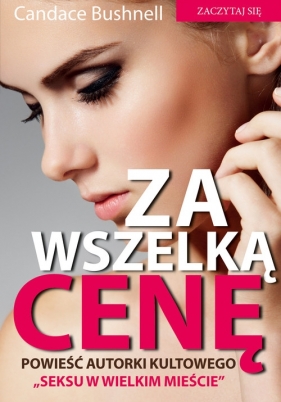 Za wszelką cenę - Bushnell Candace<br />