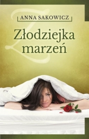 Złodziejka marzeń - Sakowicz  Anna