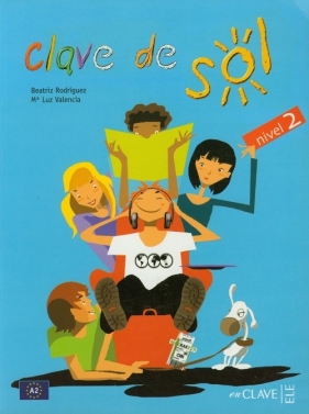 Clave de Sol 2 podręcznik - Rodriguez Beatriz, Valencia Luz<br />