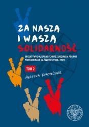 Za naszą i waszą ?Solidarność? Tom 2