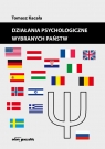 Działania psychologiczne wybranych państw Tomasz Kacała