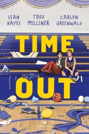 Time out - Hayes Sean, Milliner Todd, Greenwald Carlyn