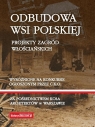 Odbudowa wsi polskiej Projekty zagród włościańskich