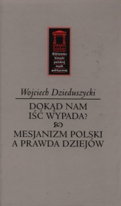 Dokąd nam iść nie wypada?