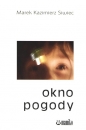 Okno pogody - Marek Kazimierz Siwiec